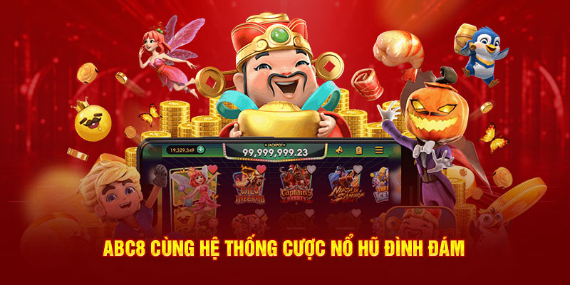 Nổ hũ đình đám trúng Jackpot cực khủng